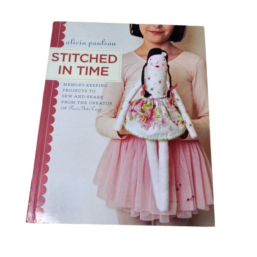 "Stitched In Time" Memory-Keeping Projects to Sew book by Alicia Paulson